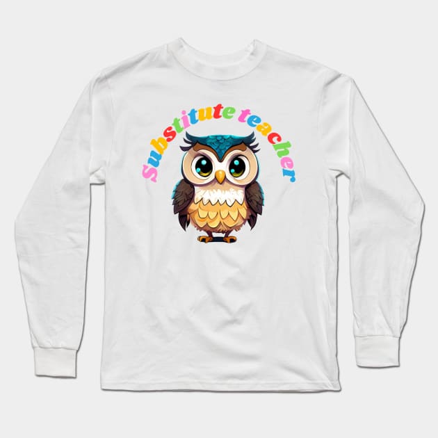 Substitute teacher, cartoon owl Long Sleeve T-Shirt by Project Charlie